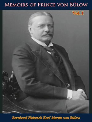 cover image of Memoirs of Prince von Bülow Volume 1